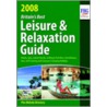 Britain's Best Leisure And Relaxation Guide door Anne Cuthbertson