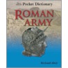 British Museum Pocket Dictionary Roman Army by Richard Abdy
