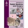 Bsava Manual Of Rabbit Medicine And Surgery door Paul Flecknell