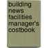 Building News Facilities Manager's Costbook