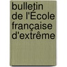 Bulletin De L'École Française D'Extrême door Ͽ