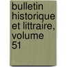 Bulletin Historique Et Littraire, Volume 51 door Protestantism Soci T. De L'hi