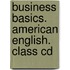 Business Basics. American English. Class Cd