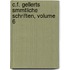 C.F. Gellerts Smmtliche Schriften, Volume 6