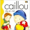 Caillou Eso Es Mio! = Caullou That Is Mine! door Joceline Sanschagrin