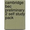 Cambridge Bec Preliminary 2 Self Study Pack door Cambridge University Press