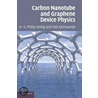 Carbon Nanotube And Graphene Device Physics door H.S. Philip Wong