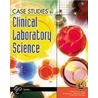 Case Studies in Clinical Laboratory Science by Linda Graves