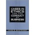 Cases In Ethics And The Conduct Of Business