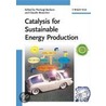 Catalysis For Sustainable Energy Production door Pierluigi Barbaro