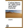 Cathal More; Or, Self-Love And Self-Control door Arami