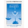 Causes And Prevention Of Vitamin Deficiency by Leonard Mervyn