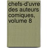 Chefs-D'Uvre Des Auteurs Comiques, Volume 8 door Onbekend