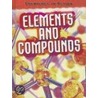 Chemicals in Action, Elements and Compounds door Chris Oxlade