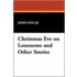 Christmas Eve on Lonesome and Other Stories