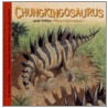 Chungkingosaurus and Other Plated Dinosaurs door Dougal Dixon