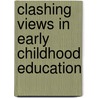 Clashing Views in Early Childhood Education by Karen Menke Paciorek