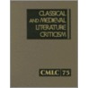 Classical And Medieval Literature Criticism by Unknown