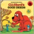 Clifford's Good Deeds [With Paperback Book]