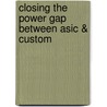 Closing The Power Gap Between Asic & Custom door Kurt Keutzer