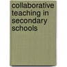 Collaborative Teaching in Secondary Schools door Wendy W. Murawski