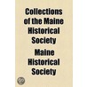 Collections Of The Maine Historical Society door Maine Historical Society