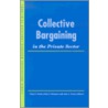 Collective Bargaining In The Private Sector door Paul Clarke