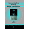 Communications Through Virtual Technologies door Andrew A. Rooney