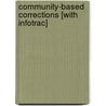 Community-Based Corrections [With Infotrac] by Jr. Bernard J. McCarthy