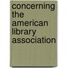 Concerning the American Library Association door Jessie C. Glasier