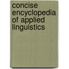 Concise Encyclopedia of Applied Linguistics door Margie Berns