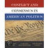 Conflict and Consensus in American Politics