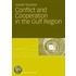 Conflict and Cooperation in the Gulf Region