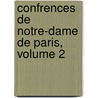 Confrences de Notre-Dame de Paris, Volume 2 door Henri Dominique Lacordaire