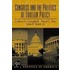 Congress And The Politics Of Foreign Policy