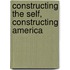 Constructing the Self, Constructing America