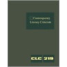 Contemporary Literary Criticism, Volume 219 by Unknown