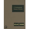 Contemporary Literary Criticism, Volume 296 door Jay Gale