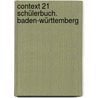 Context 21 Schülerbuch. Baden-Württemberg door Mervyn Whittaker