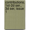 Contributions. 1st-2D Ser., 3D Ser, Issue 1 door Edward Duffield Neill
