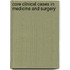 Core Clinical Cases in Medicine and Surgery