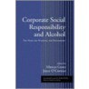 Corporate Social Responsibility And Alcohol by Timothy O''Connor