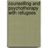 Counselling and Psychotherapy with Refugees