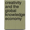 Creativity and the Global Knowledge Economy door Simon Marginson