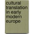 Cultural Translation In Early Modern Europe