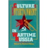 Culture And Entertainment In Wartime Russia by Richard Stites