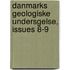 Danmarks Geologiske Undersgelse, Issues 8-9