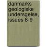 Danmarks Geologiske Undersgelse, Issues 8-9 by Danmarks Geologiske Undersgelse