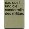 Das Duell und die Sonderrolle des Militärs by Peter Dieners