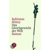 Das Gleichgewicht der Welt = A Fine Balance door Rohinton Mistry